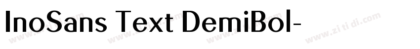 InoSans Text DemiBol字体转换 InoSans Text DemiBol字体转换